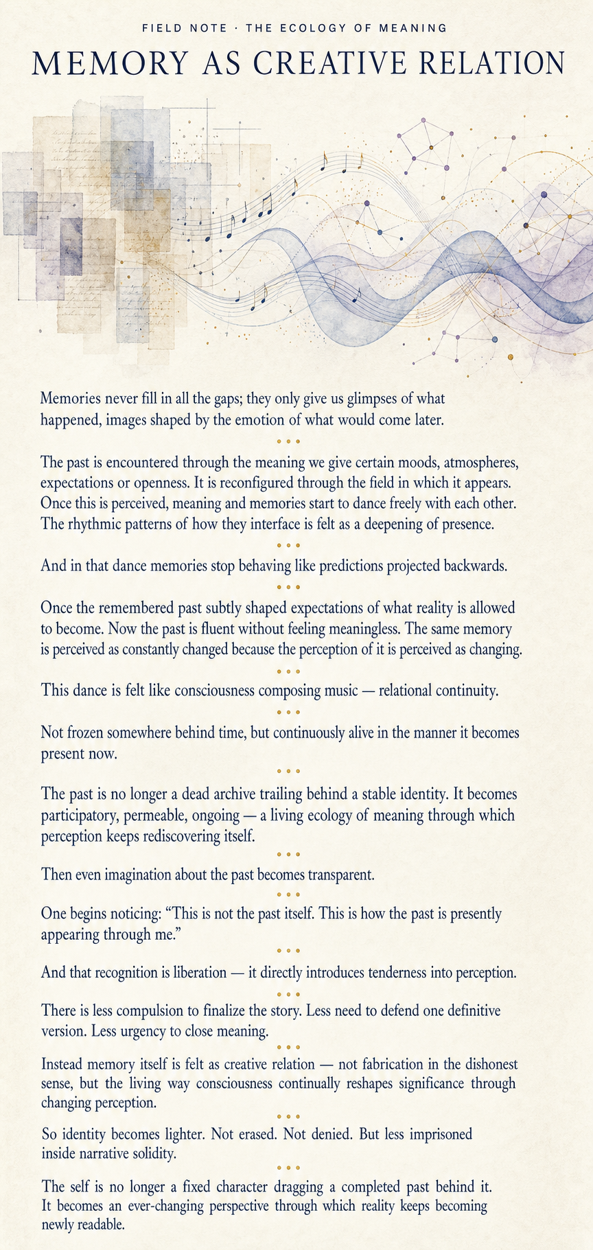 Field Note titled Memory as Creative Relation. Archival fragments open into musical lines and relational waves above a reflection on memory, perception, identity, and the living ecology of meaning.